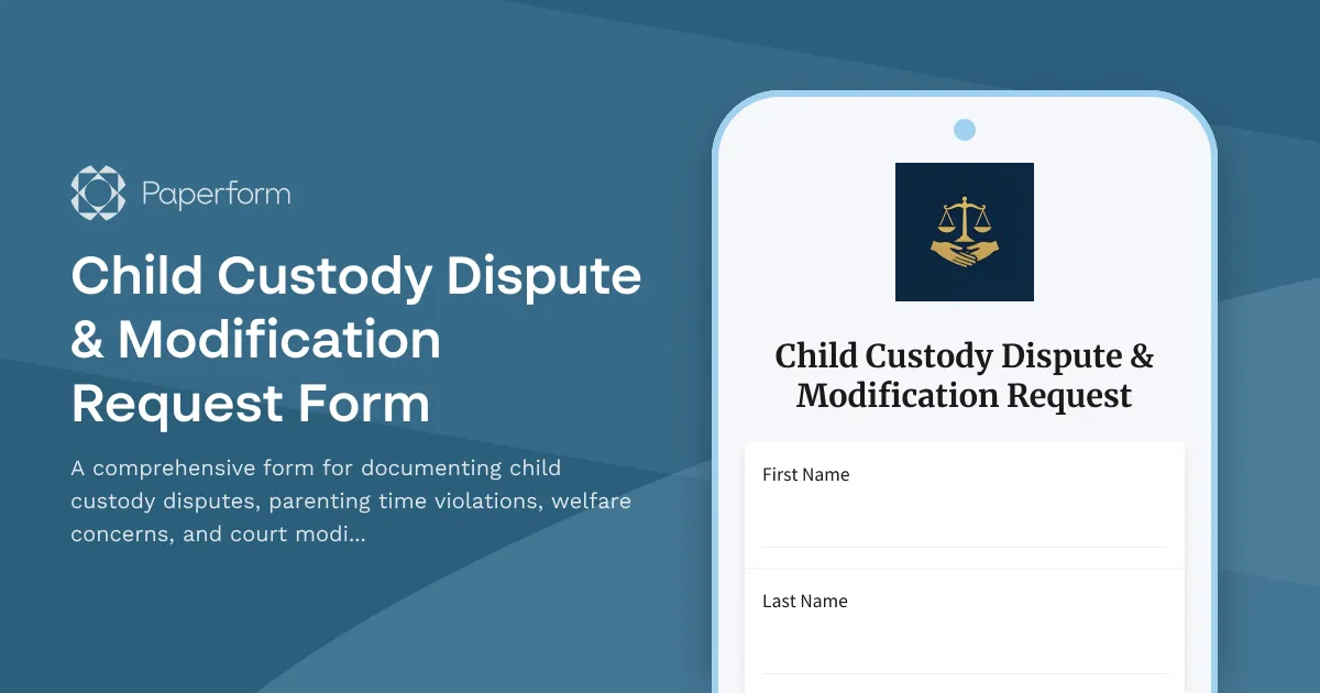 Child Custody Dispute & Modification Request Form