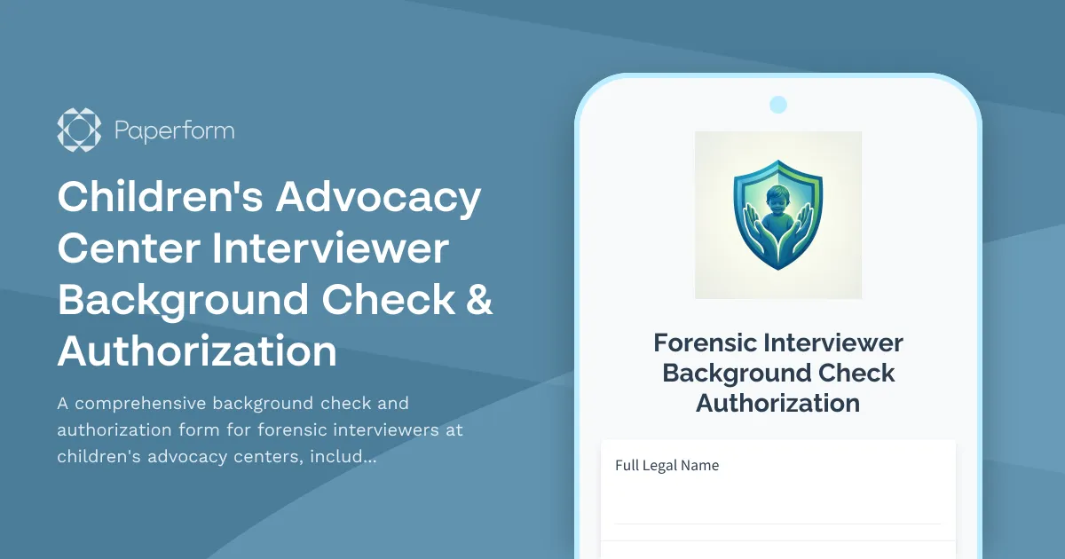 Children's Advocacy Center Interviewer Background Check & Authorization