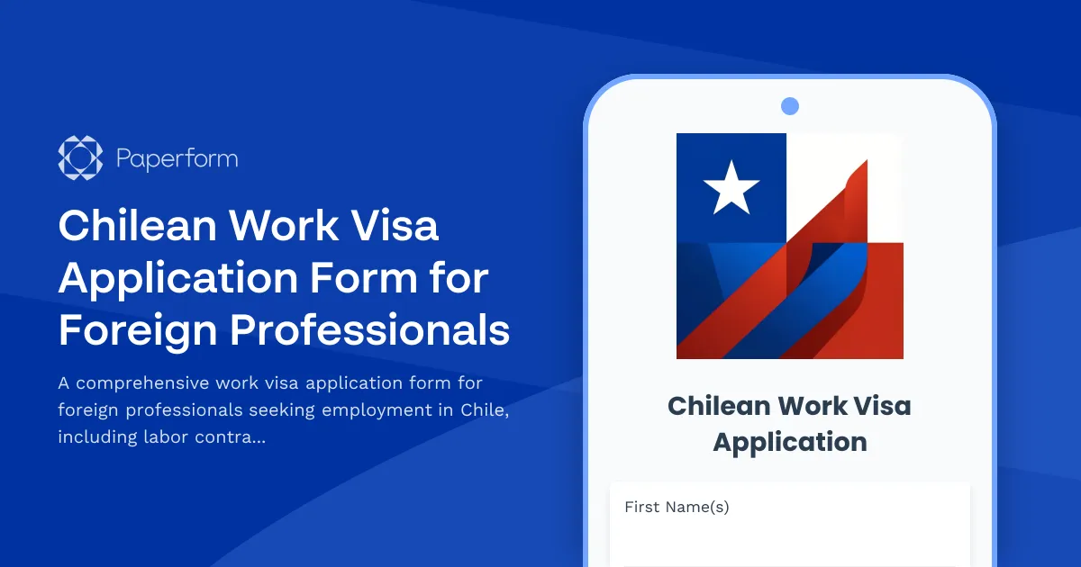 Chilean Work Visa Application Form for Foreign Professionals