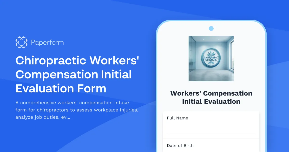 Chiropractic Workers' Compensation Initial Evaluation Form