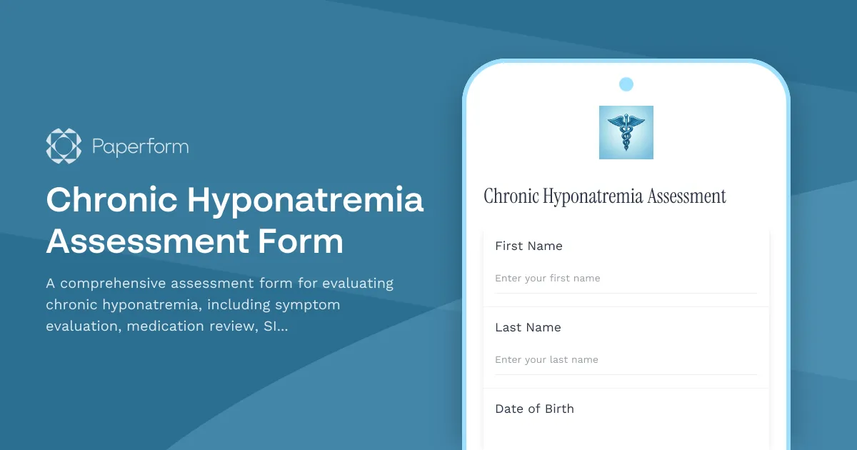 Chronic Hyponatremia Assessment Form