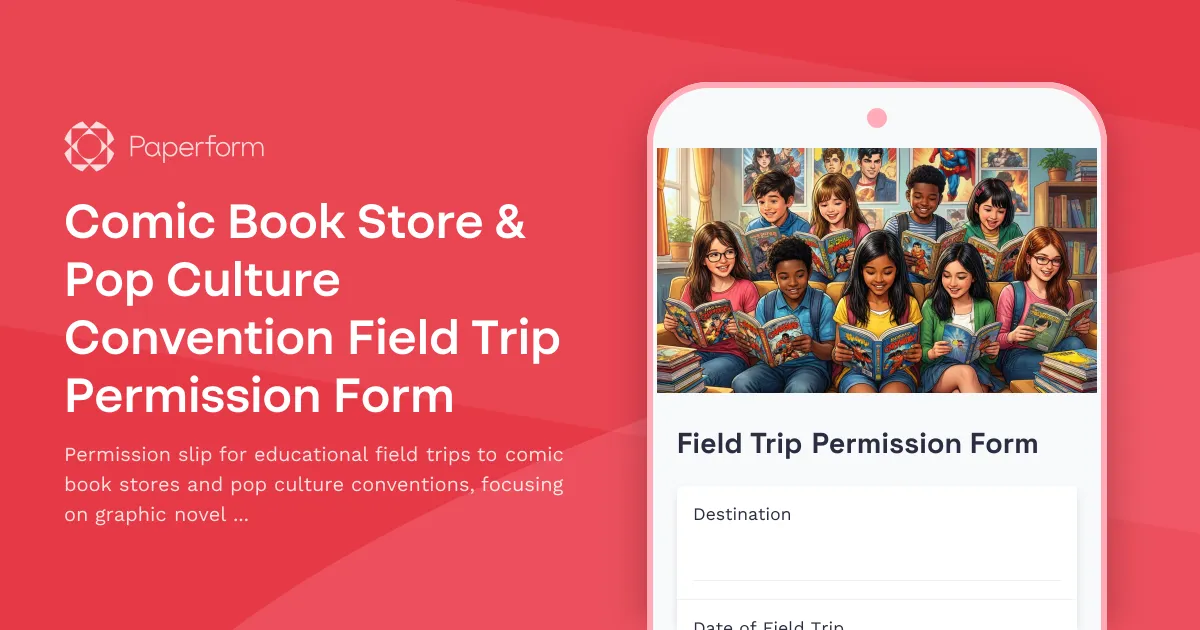 Comic Book Store & Pop Culture Convention Field Trip Permission Form