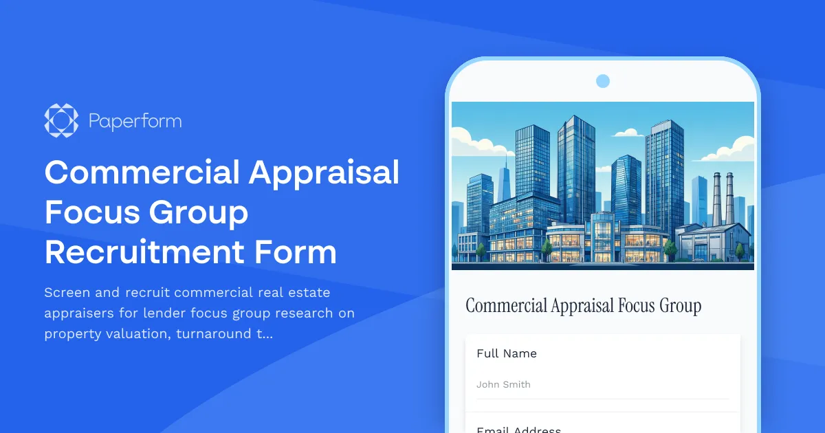 Commercial Appraisal Focus Group Recruitment Form