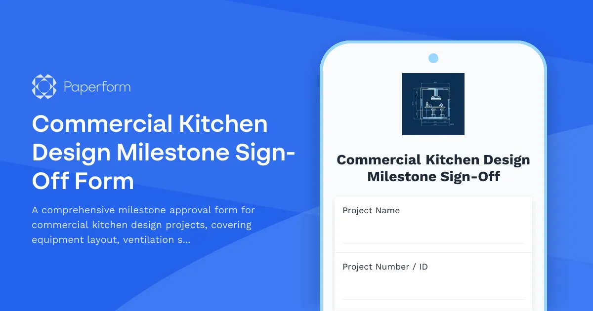Commercial Kitchen Design Milestone Sign-Off Form Template | Paperform