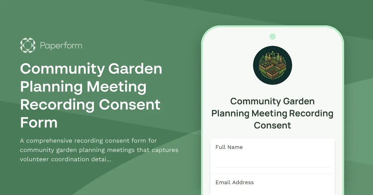 Community Garden Planning Meeting Recording Consent Form