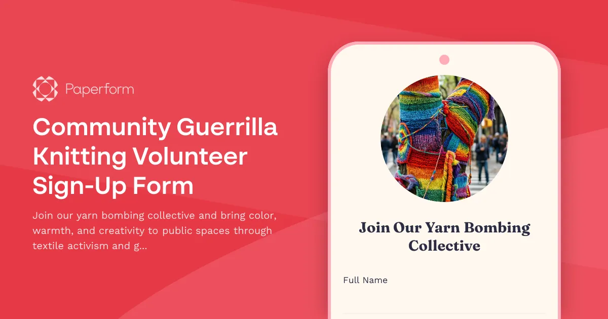 Community Guerrilla Knitting Volunteer Sign-Up Form