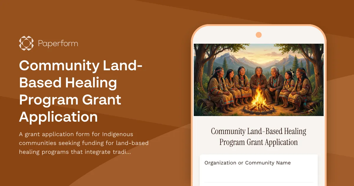 Community Land-Based Healing Program Grant Application