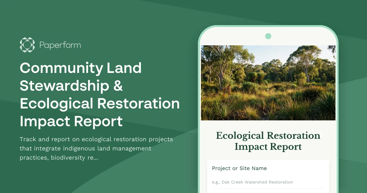 Community Land Stewardship & Ecological Restoration Impact Report