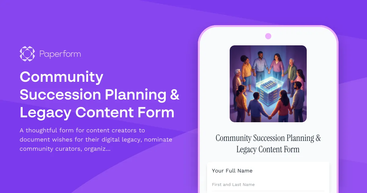 Community Succession Planning & Legacy Content Form