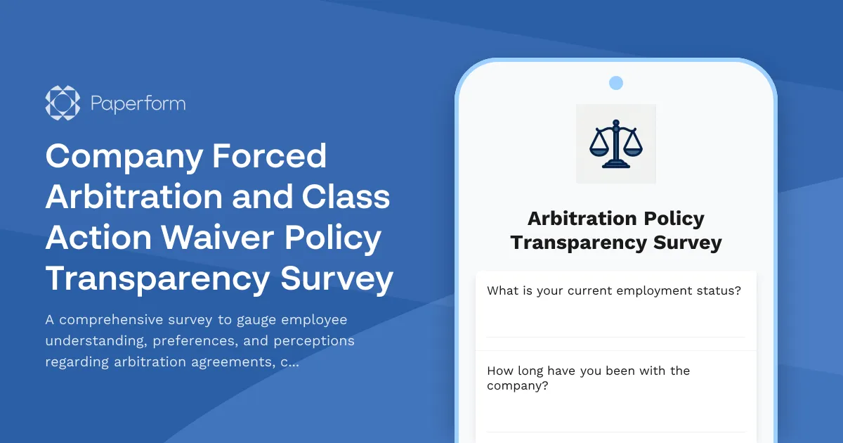 Company Forced Arbitration and Class Action Waiver Policy Transparency Survey