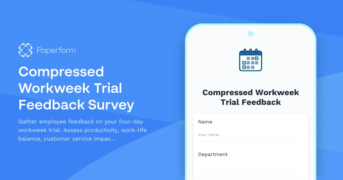 Compressed Workweek Trial Feedback Survey