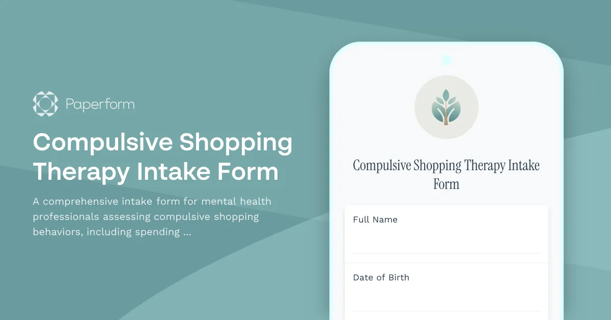 Compulsive Shopping Therapy Intake Form