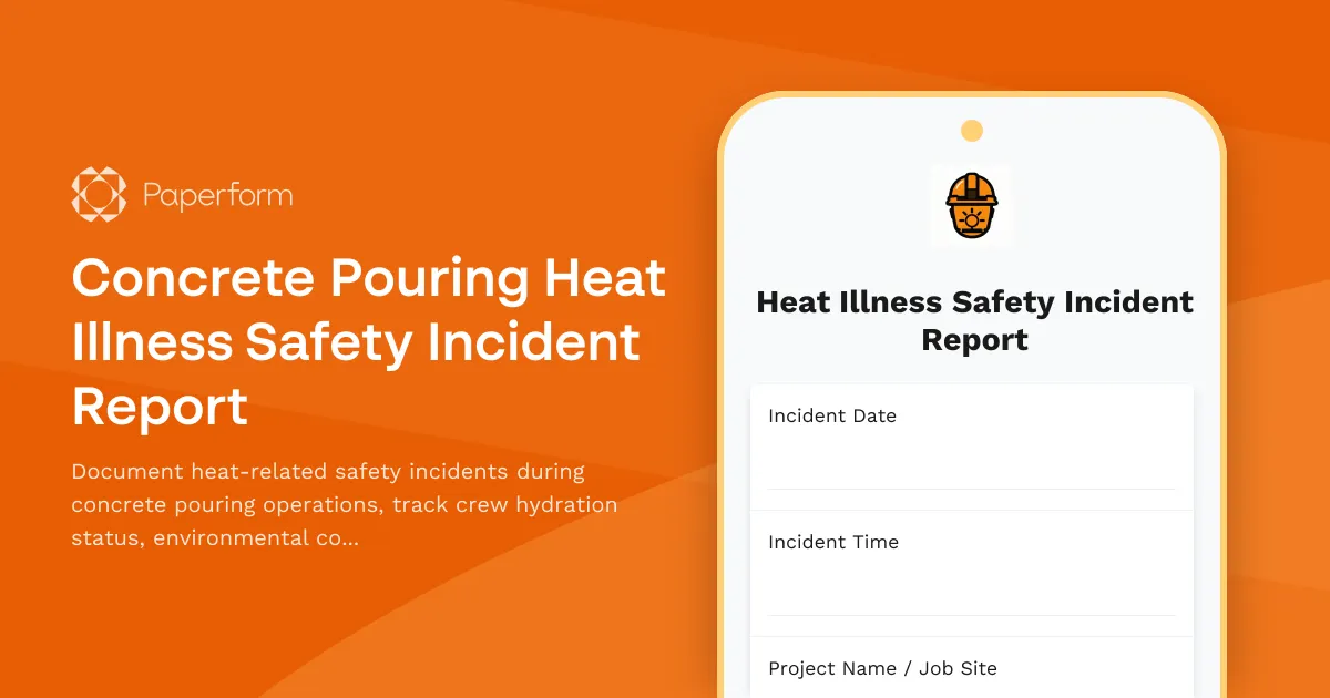 Concrete Pouring Heat Illness Safety Incident Report