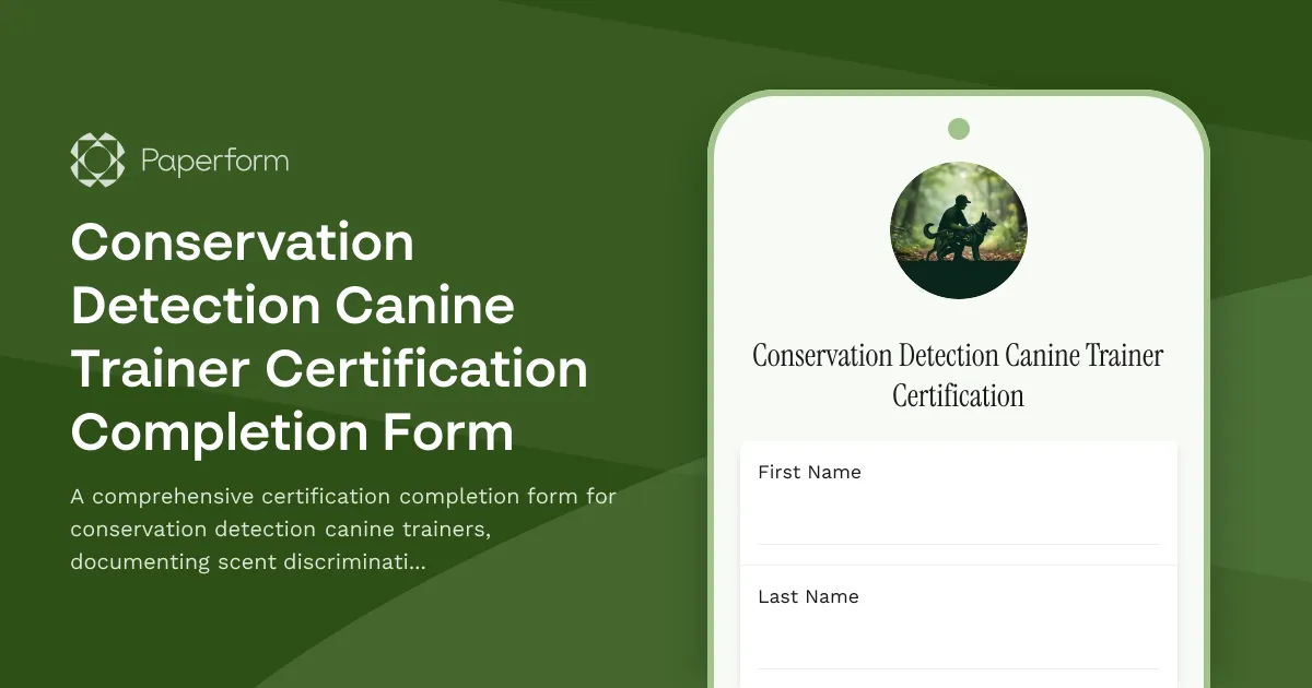 Conservation Detection Canine Trainer Certification Completion Form