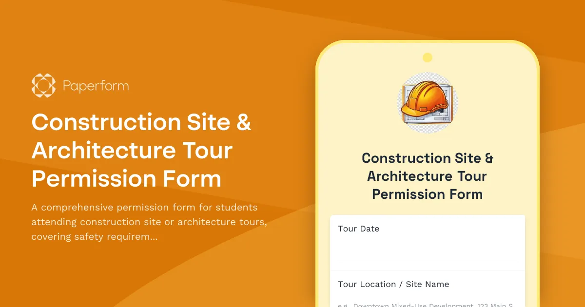 Construction Site & Architecture Tour Permission Form