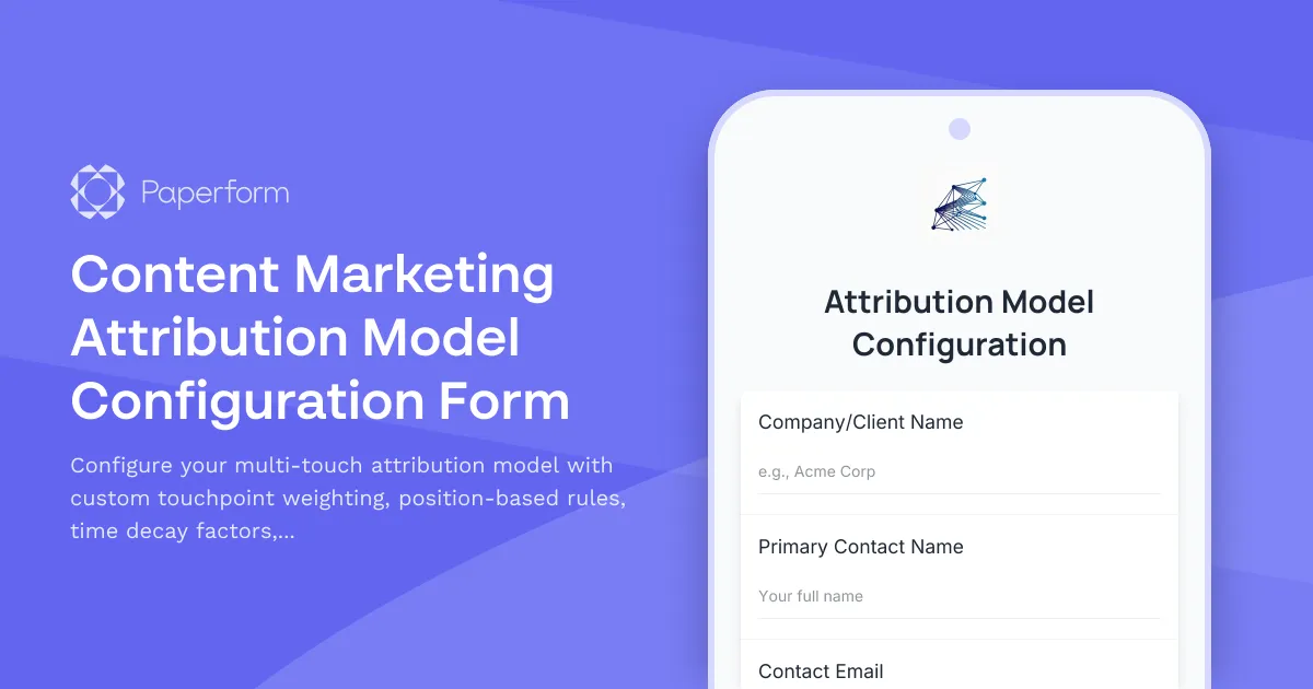 Content Marketing Attribution Model Configuration Form