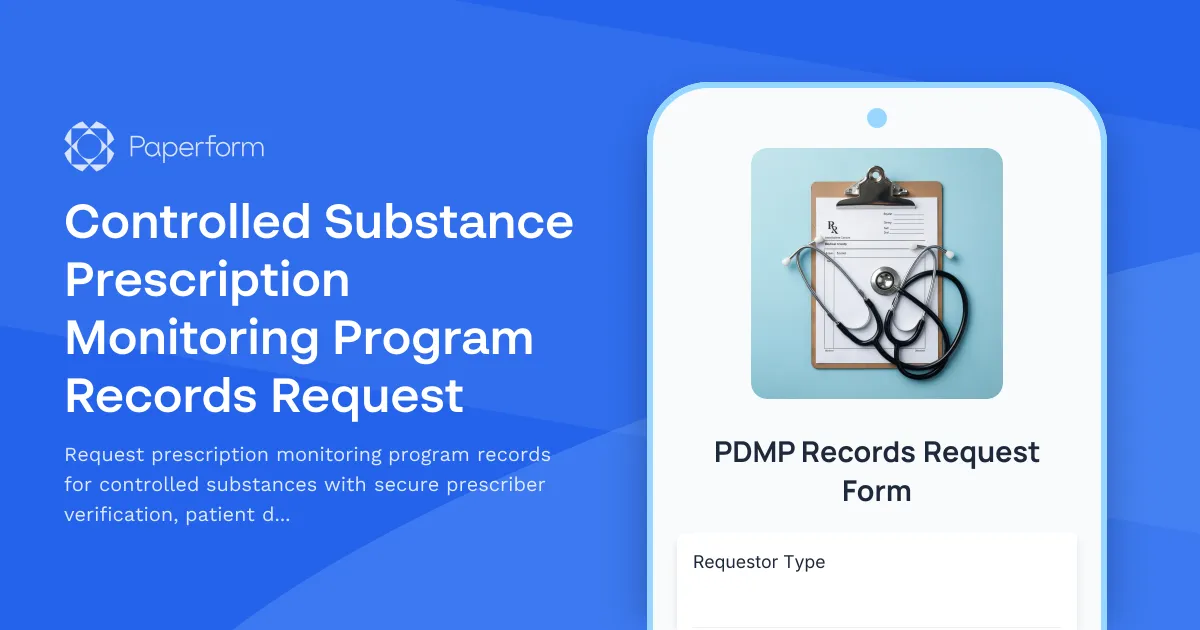 Controlled Substance Prescription Monitoring Program Records Request