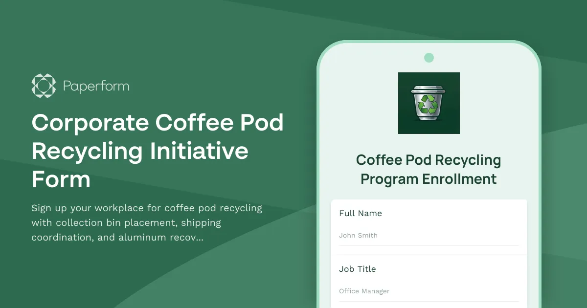 Corporate Coffee Pod Recycling Initiative Form