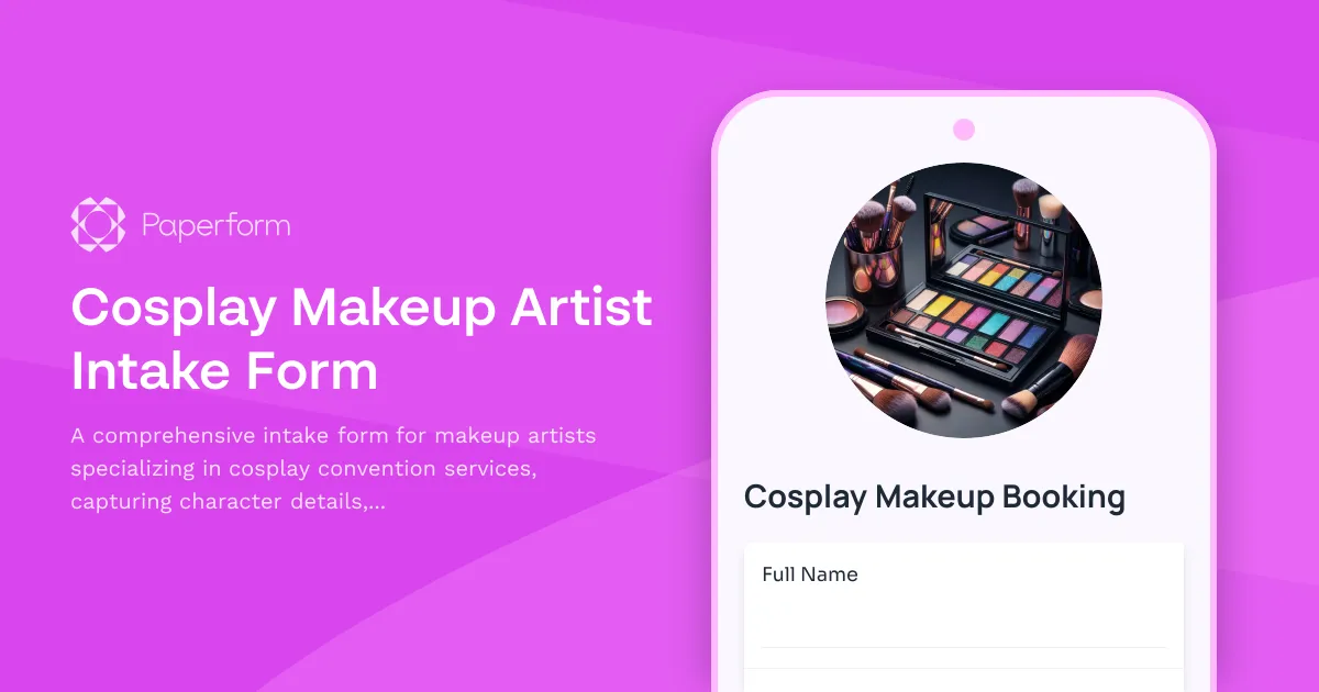 Cosplay Makeup Artist Intake Form
