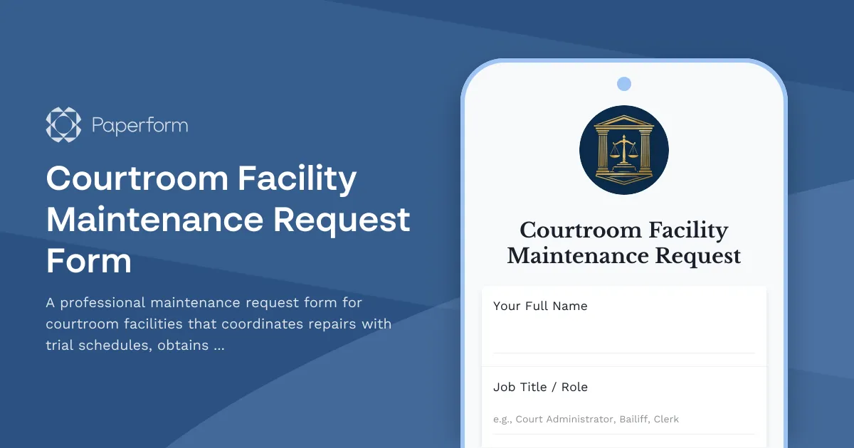 Courtroom Facility Maintenance Request Form