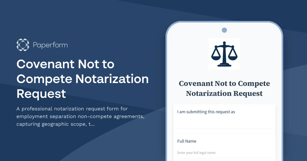 Covenant Not to Compete Notarization Request