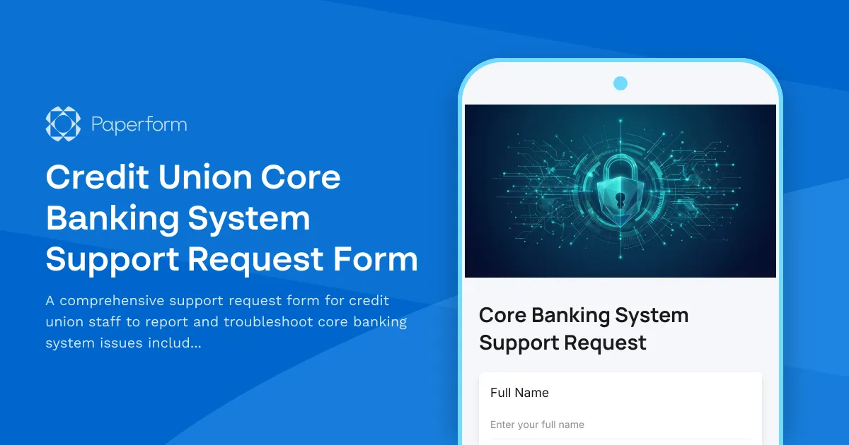 Credit Union Core Banking System Support Request Form