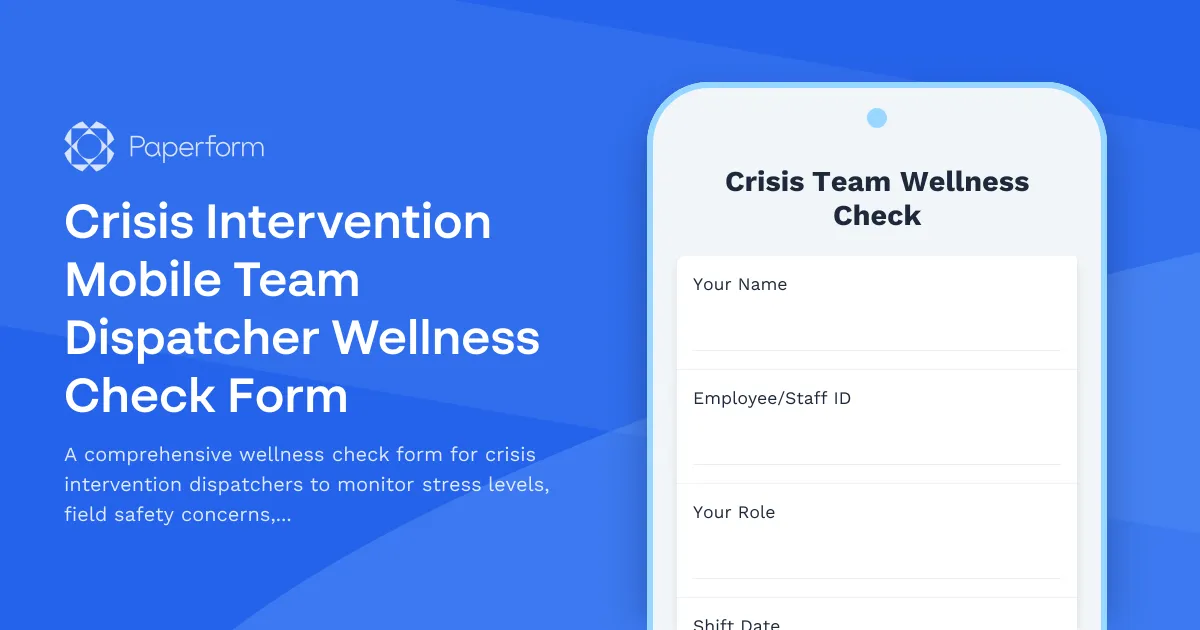 Crisis Intervention Mobile Team Dispatcher Wellness Check Form