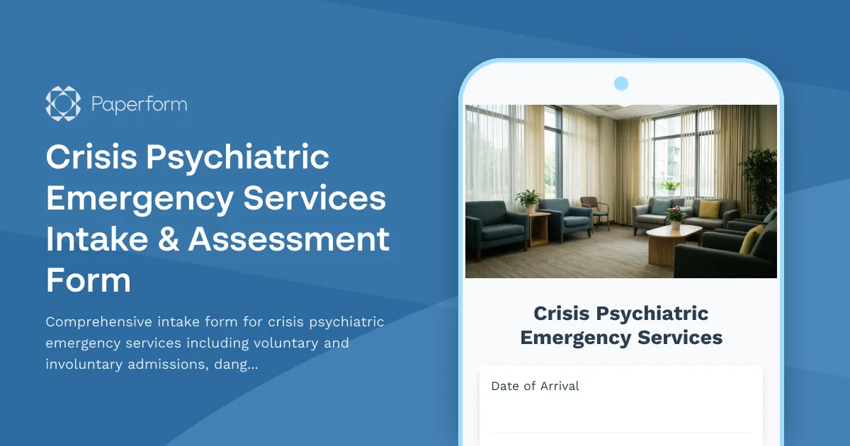 Crisis Psychiatric Emergency Services Intake & Assessment Form