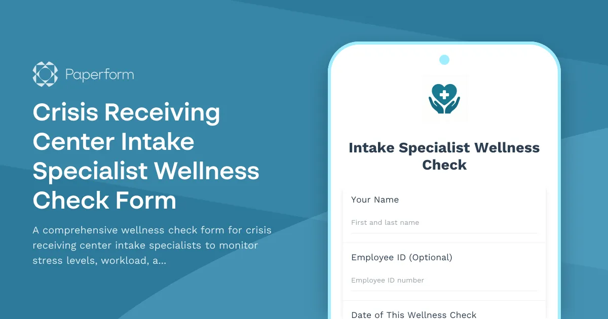 Crisis Receiving Center Intake Specialist Wellness Check Form