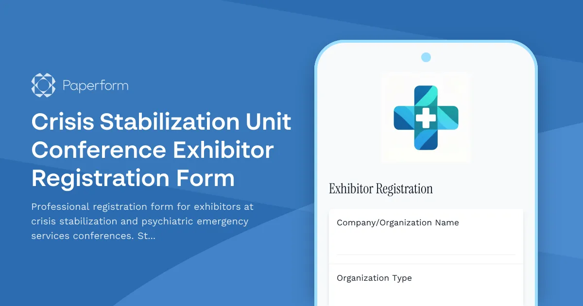 Crisis Stabilization Unit Conference Exhibitor Registration Form