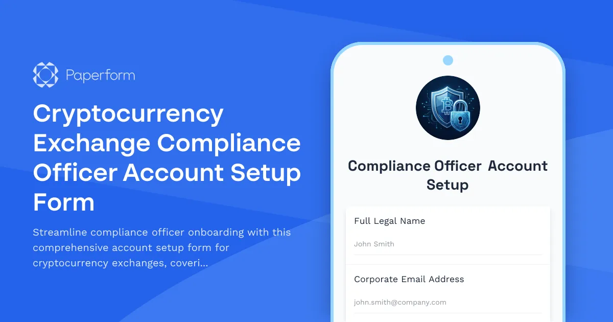 Cryptocurrency Exchange Compliance Officer Account Setup Form