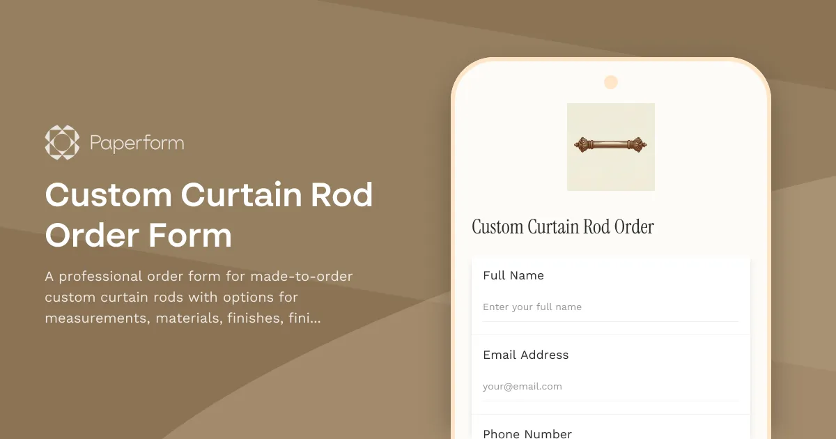Custom Curtain Rod Order Form