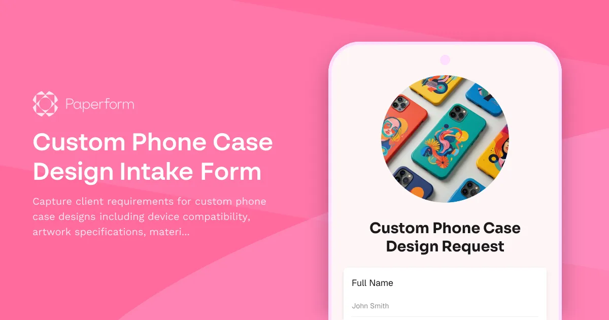 Custom Phone Case Design Intake Form
