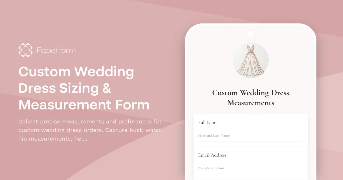Custom Wedding Dress Sizing & Measurement Form