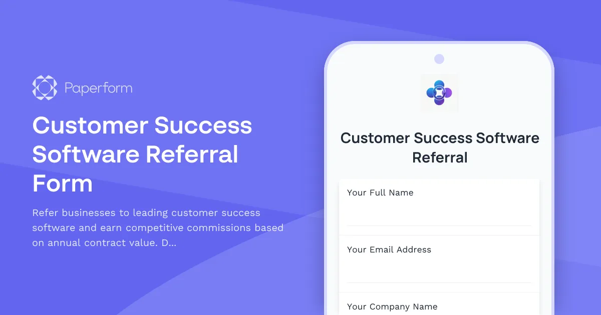 Customer Success Software Referral Form