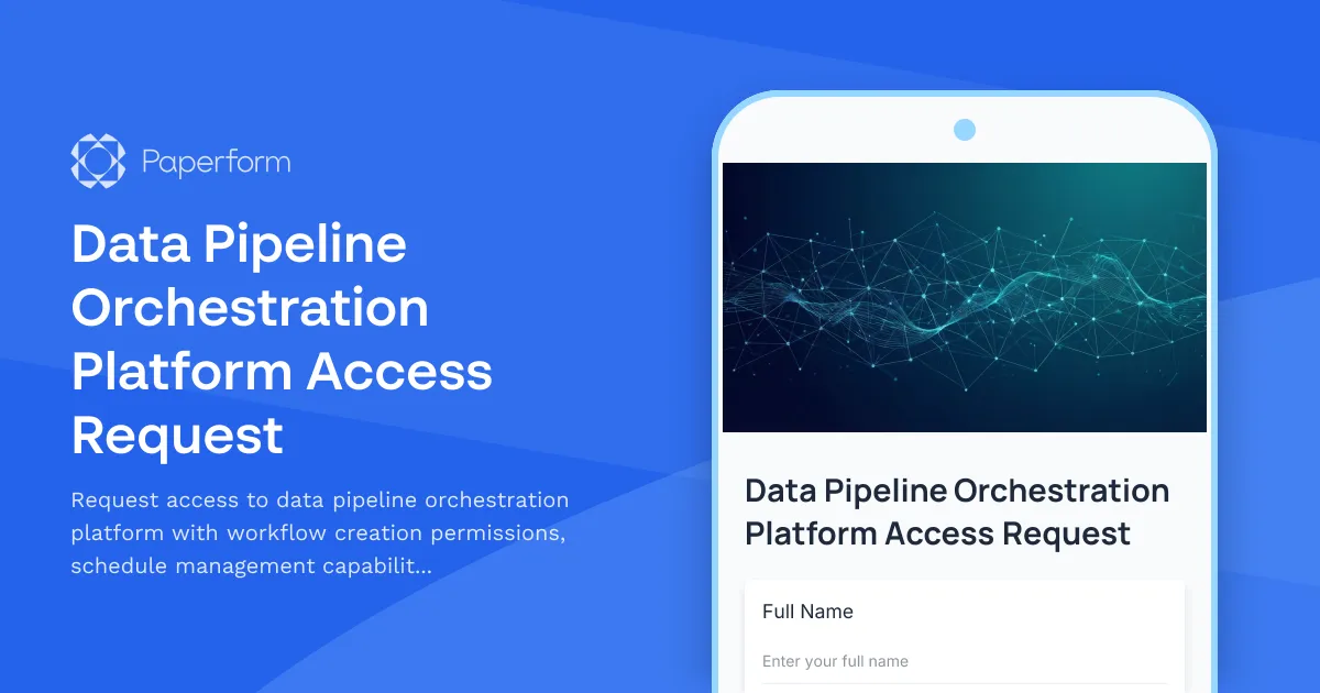 Data Pipeline Orchestration Platform Access Request