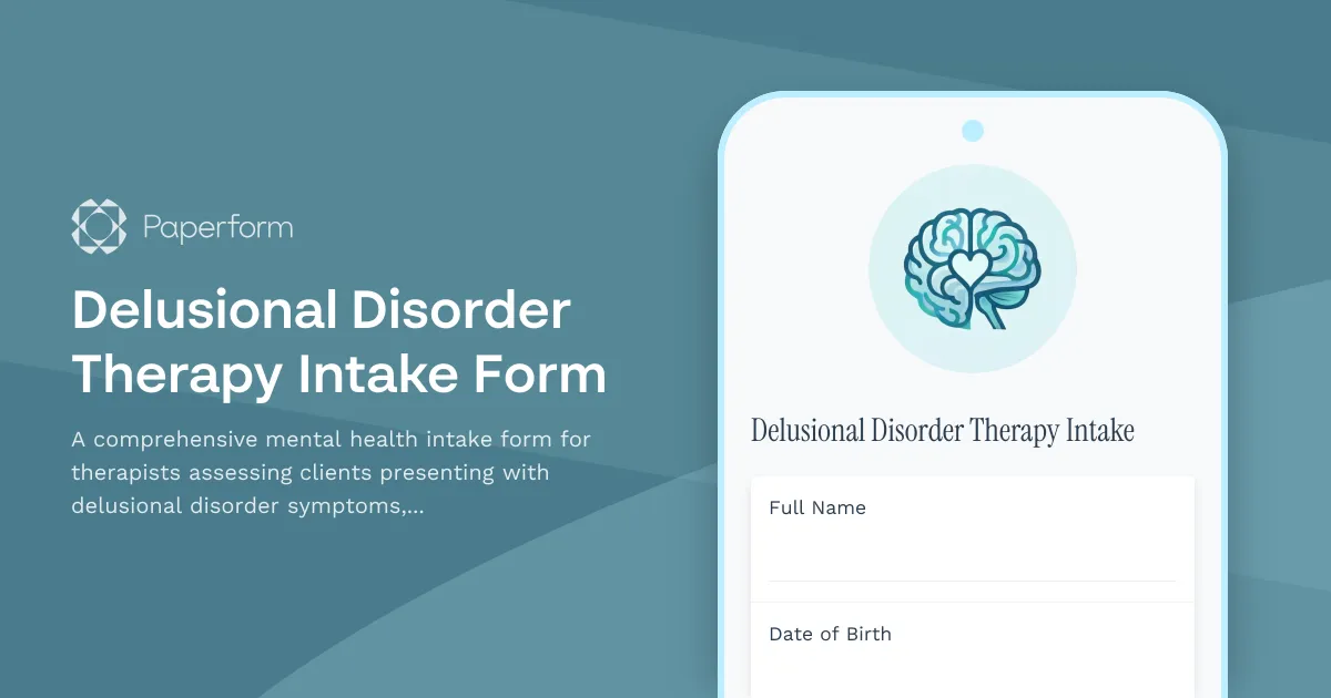 Delusional Disorder Therapy Intake Form