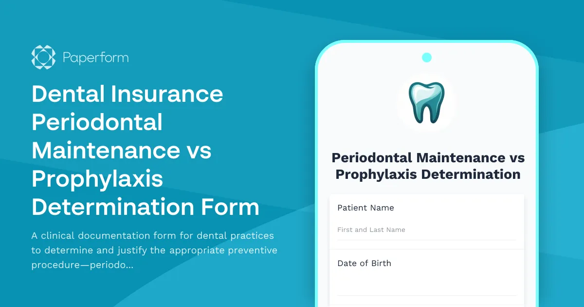 Dental Insurance Periodontal Maintenance vs Prophylaxis Determination Form