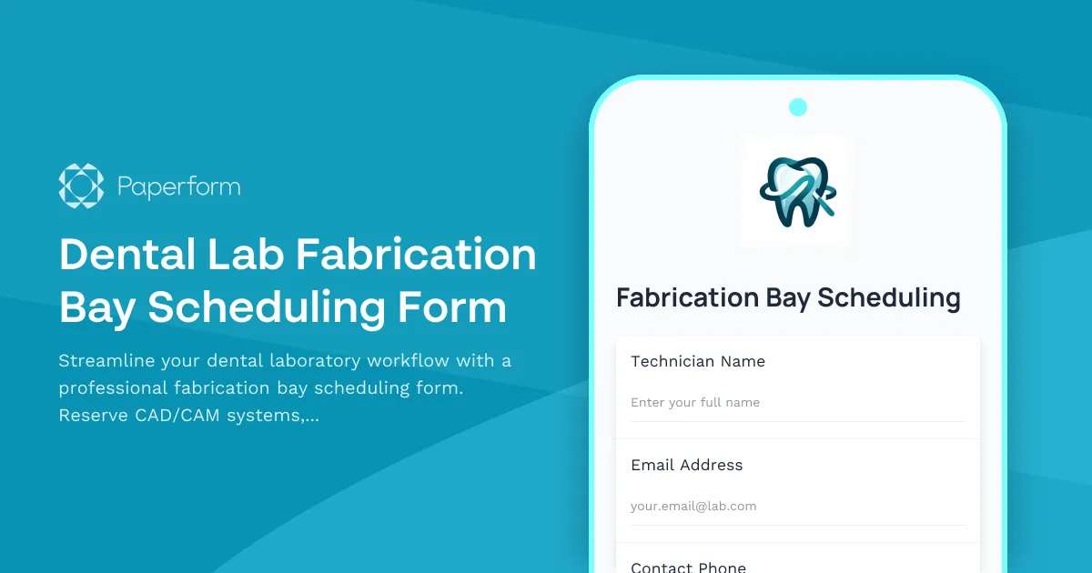 Dental Lab Fabrication Bay Scheduling Form