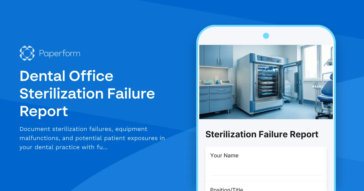 Dental Office Sterilization Failure Report