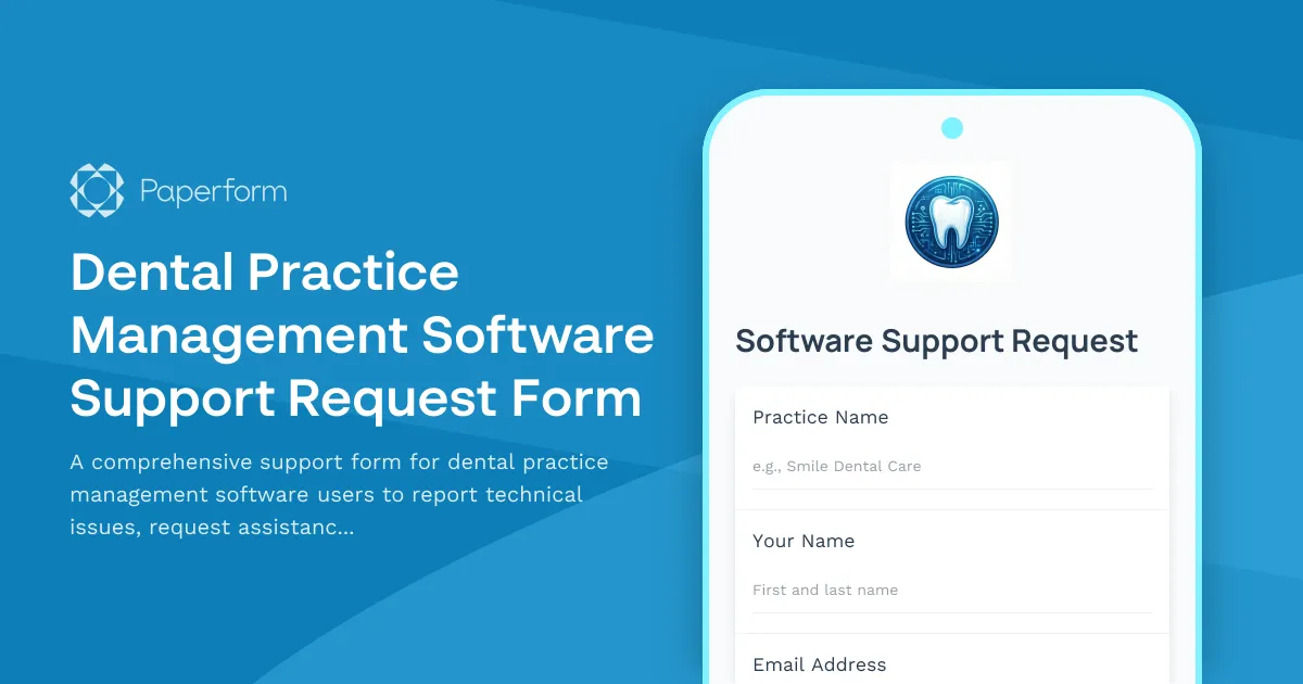 Dental Practice Management Software Support Request Form