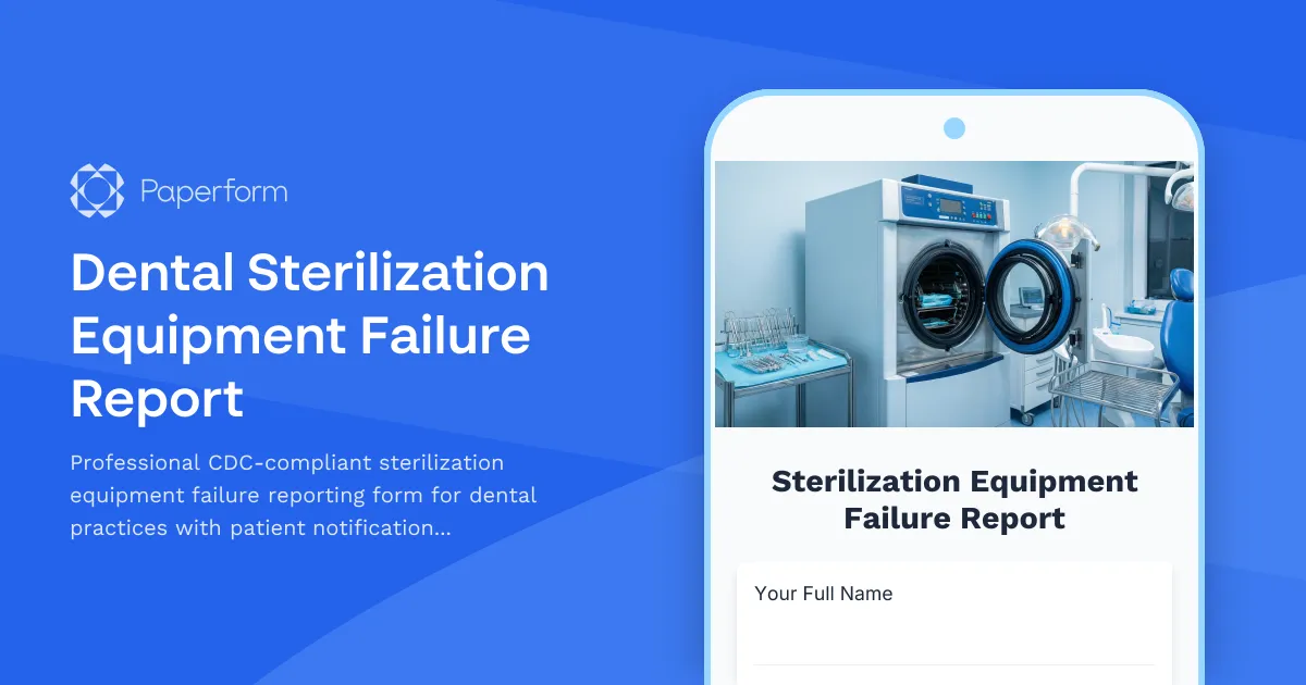 Dental Sterilization Equipment Failure Report