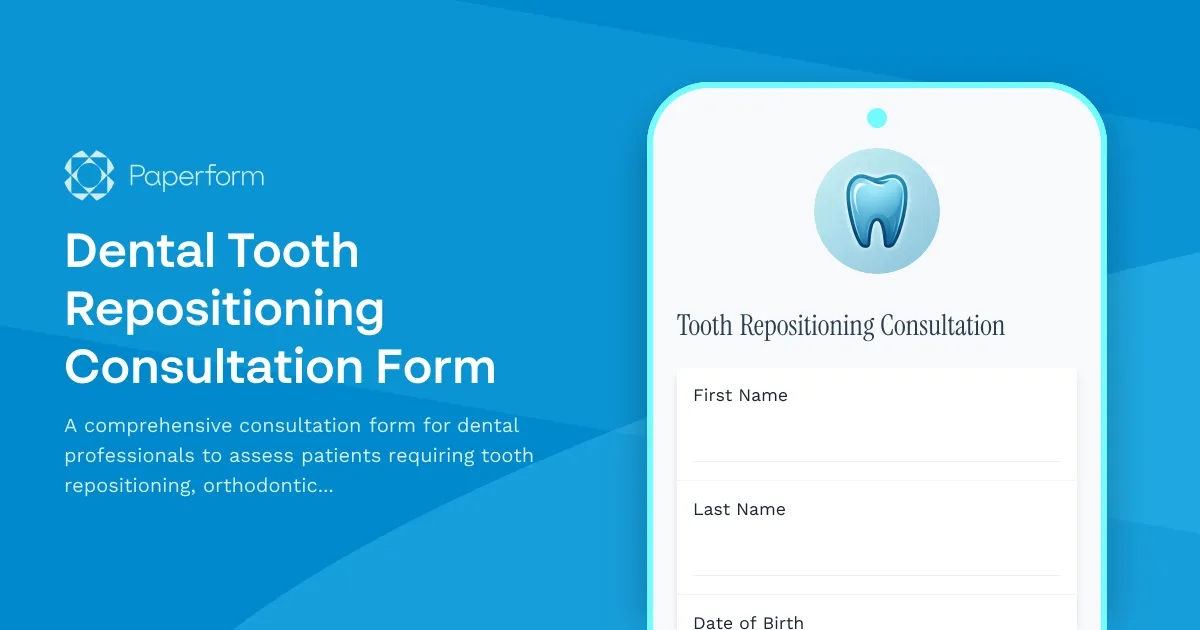 Dental Tooth Repositioning Consultation Form