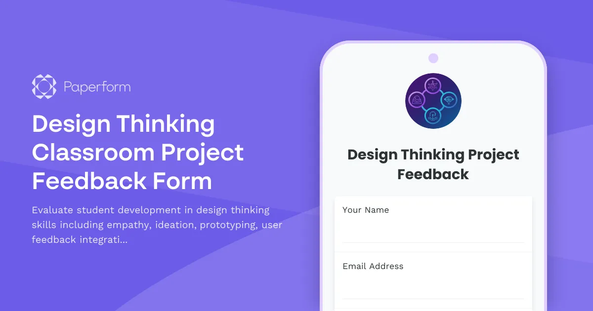 Design Thinking Classroom Project Feedback Form