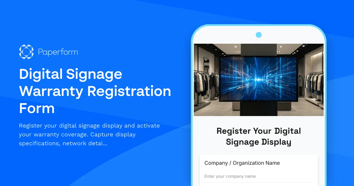Digital Signage Warranty Registration Form