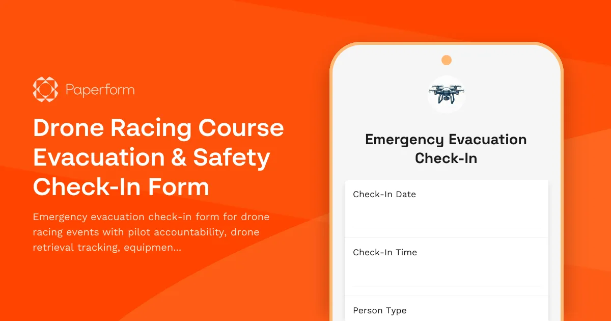Drone Racing Course Evacuation & Safety Check-In Form