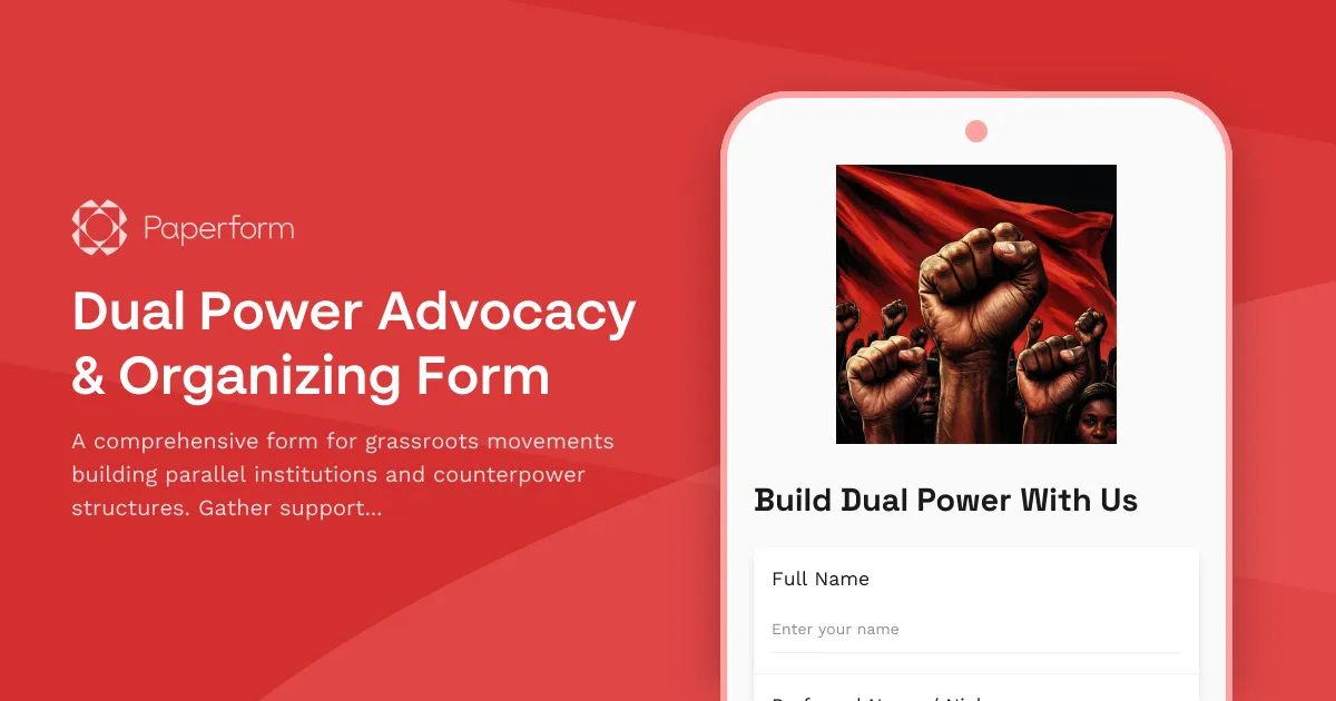 Dual Power Advocacy & Organizing Form