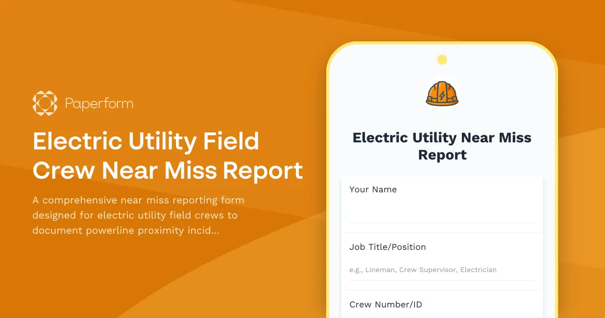 Electric Utility Field Crew Near Miss Report