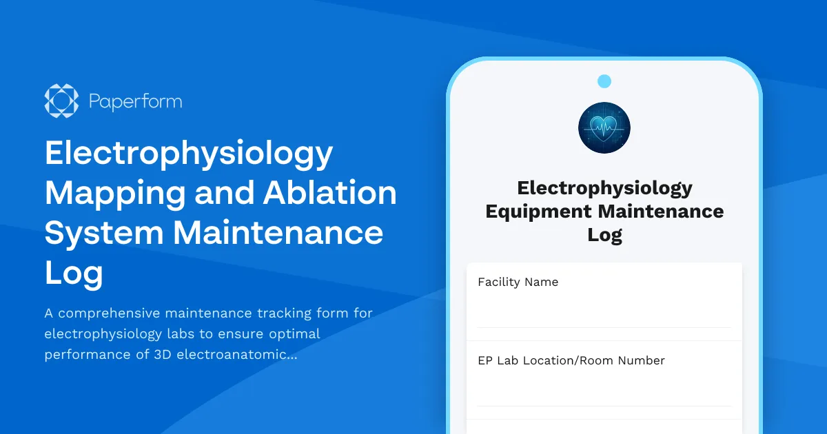 Electrophysiology Mapping and Ablation System Maintenance Log