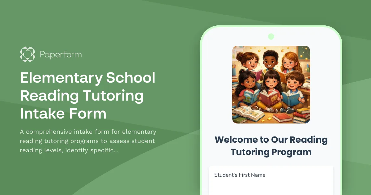 Elementary School Reading Tutoring Intake Form
